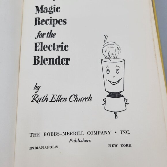 1950s Mary Meades Magic Recipes For The Electric Blender By Ruth Ellen Church - Picture 6 of 11